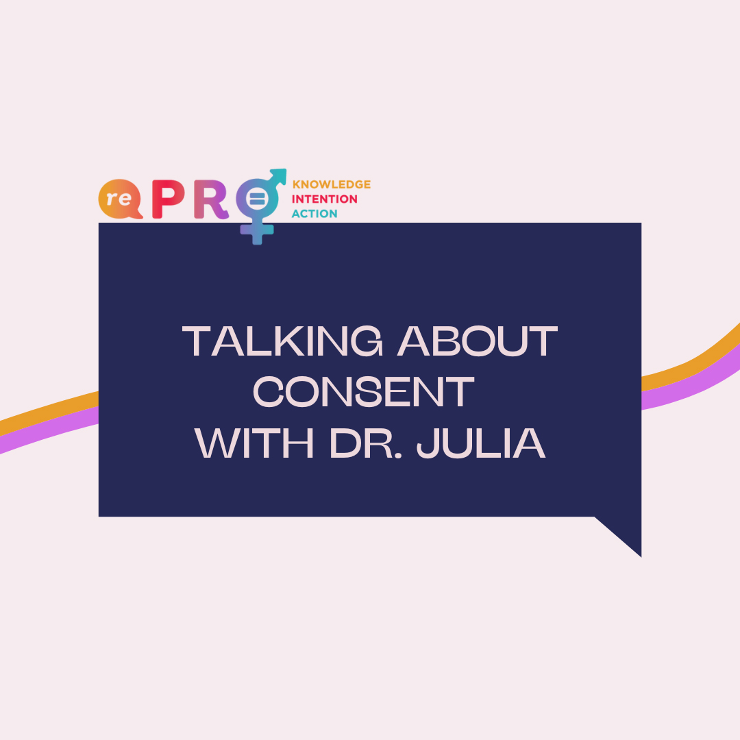 Talking about consent with Dr. Julia