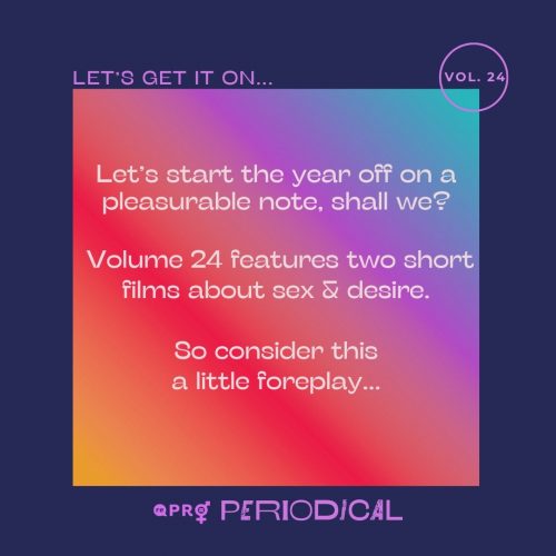 LET’S GET IT ON... Let’s get the year off on a pleasurable note, shall we?
To get ready for our next rePROFilm selections, we’ve got a bit of a teaser. This month and next we’ll feature two short films about sex and desire, so consider this a little foreplay...